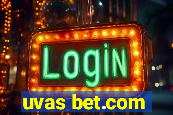 uvas bet.com